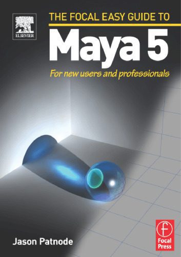 خرید و دانلود نسخه کامل کتاب The Focal Easy Guide to Maya 5: For New Users and Professionals_6863900f2e1ba.jpeg خرید و دانلود نسخه کامل کتاب The Focal Easy Guide to Maya 5: For New Users and Professionals