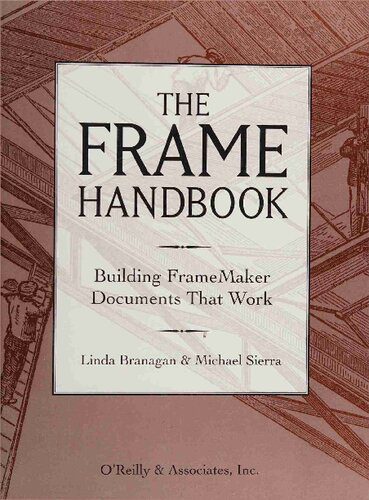 خرید و دانلود نسخه کامل کتاب The Frame Handbook: Building FrameMaker Documents That Work_687d4a6f53c2f.jpeg خرید و دانلود نسخه کامل کتاب The Frame Handbook: Building FrameMaker Documents That Work