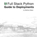 خرید و دانلود نسخه کامل کتاب The Full Stack Python Guide to Deployments