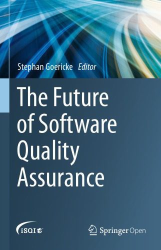 خرید و دانلود نسخه کامل کتاب The Future Of Software Quality Assurance_68720b82ecfae.jpeg خرید و دانلود نسخه کامل کتاب The Future Of Software Quality Assurance