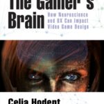 خرید و دانلود نسخه کامل کتاب The Gamer’s Brain: How Neuroscience and UX Can Impact Video Game Design