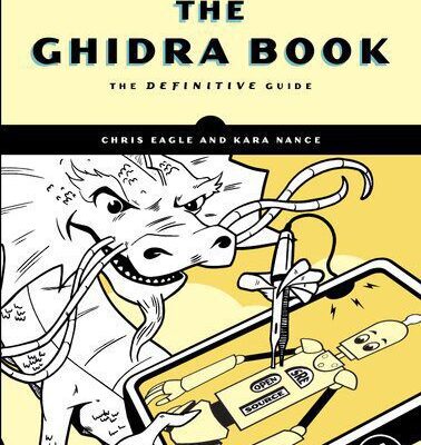 خرید و دانلود نسخه کامل کتاب The Ghidra Book: The Definitive Guide