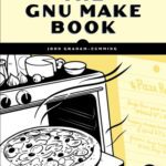 خرید و دانلود نسخه کامل کتاب The GNU Make Book