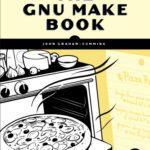 خرید و دانلود نسخه کامل کتاب The GNU Make Book