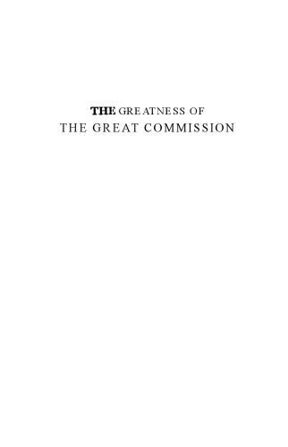 خرید و دانلود نسخه کامل کتاب The Greatness of the Great Commission: The Christian Enterprise in a Fallen World_6868f15308490.jpeg خرید و دانلود نسخه کامل کتاب The Greatness of the Great Commission: The Christian Enterprise in a Fallen World