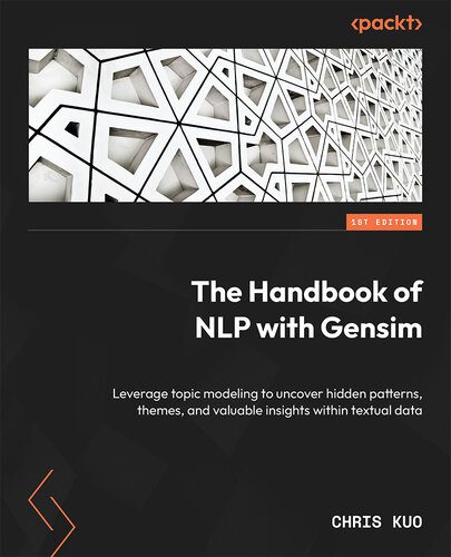خرید و دانلود نسخه کامل کتاب The Handbook of NLP with Gensim_68664ef5dc57b.jpeg خرید و دانلود نسخه کامل کتاب The Handbook of NLP with Gensim