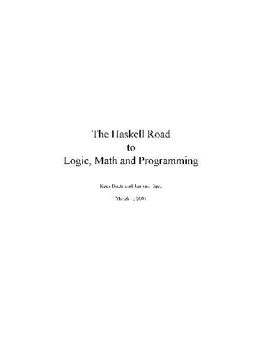 خرید و دانلود نسخه کامل کتاب The Haskell Road to Logic, Maths and Programming (Texts in Computing Series, Vol.4)_687fcedc52e57.jpeg خرید و دانلود نسخه کامل کتاب The Haskell Road to Logic, Maths and Programming (Texts in Computing Series, Vol.4)