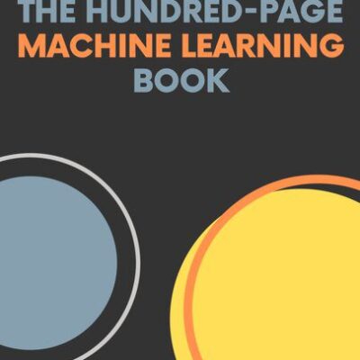 خرید و دانلود نسخه کامل کتاب The Hundred-Page Machine Learning Book