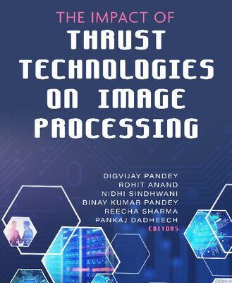خرید و دانلود نسخه کامل کتاب The Impact of Thrust Technologies on Image Processing