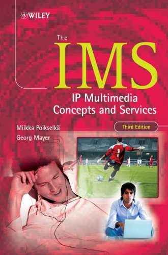 خرید و دانلود نسخه کامل کتاب The IMS: IP Multimedia Concepts and Services_6880ba3bb4135.jpeg خرید و دانلود نسخه کامل کتاب The IMS: IP Multimedia Concepts and Services