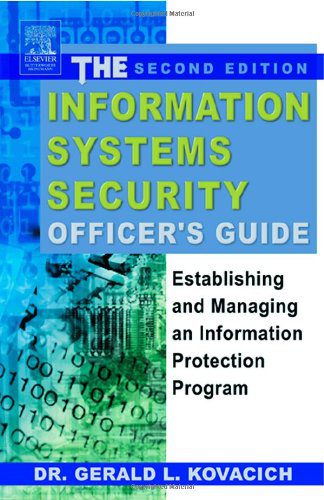خرید و دانلود نسخه کامل کتاب The Information Systems Security Officer’s Guide: Establishing and Managing an Information Protection Program_6868e5bce8a77.jpeg خرید و دانلود نسخه کامل کتاب The Information Systems Security Officer’s Guide: Establishing and Managing an Information Protection Program