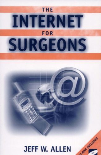 خرید و دانلود نسخه کامل کتاب The Internet for Surgeons_6883dfc3c64d3.jpeg خرید و دانلود نسخه کامل کتاب The Internet for Surgeons