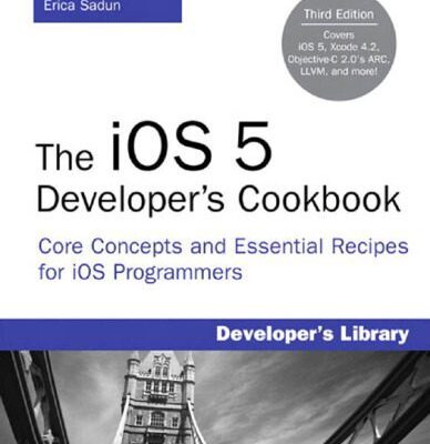 خرید و دانلود نسخه کامل کتاب The iOS 5 Developer’s Cookbook: Core Concepts and Essential Recipes for iOS Programmers