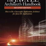 خرید و دانلود نسخه کامل کتاب The Java EE Architect’s Handbook, Second Edition  How to be a successful application architect for Java EE applications