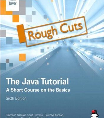 خرید و دانلود نسخه کامل کتاب The Java Tutorial: A Short Course on the Basics