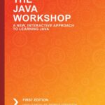 خرید و دانلود نسخه کامل کتاب The Java Workshop: A New, Interactive Approach to Learning Java