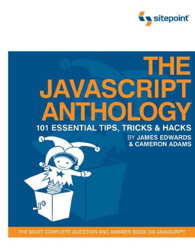 خرید و دانلود نسخه کامل کتاب The JavaScript Anthology: 101 Essential Tips, Tricks & Hacks_687a20d5c560d.jpeg خرید و دانلود نسخه کامل کتاب The JavaScript Anthology: 101 Essential Tips, Tricks & Hacks