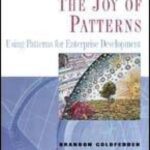 خرید و دانلود نسخه کامل کتاب The Joy of Patterns: Using Patterns for Enterprise Development