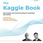 خرید و دانلود نسخه کامل کتاب The Kaggle Book: Data analysis and machine learning for competitive data science