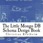 خرید و دانلود نسخه کامل کتاب The Little Mongo DB Schema Design Book