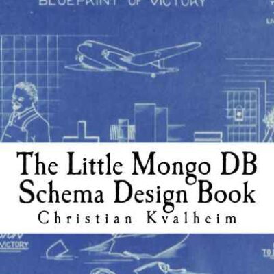 خرید و دانلود نسخه کامل کتاب The Little Mongo DB Schema Design Book