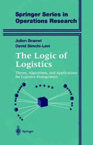 خرید و دانلود نسخه کامل کتاب The Logic of Logistics : Theory, Algorithms, and Applications for Logistics Management_686597784b85b.jpeg خرید و دانلود نسخه کامل کتاب The Logic of Logistics : Theory, Algorithms, and Applications for Logistics Management