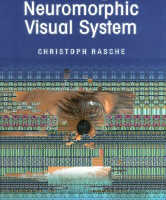 خرید و دانلود نسخه کامل کتاب The Making of a Neuromorphic Visual System