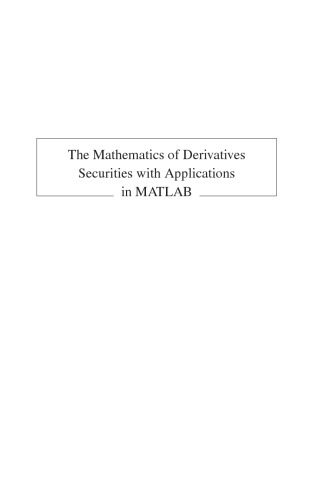 خرید و دانلود نسخه کامل کتاب The Mathematics of Derivatives Securities with Applications in MATLAB_687fadf6eb00b.jpeg خرید و دانلود نسخه کامل کتاب The Mathematics of Derivatives Securities with Applications in MATLAB