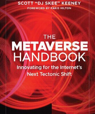 خرید و دانلود نسخه کامل کتاب The Metaverse Handbook: Innovating for the Internet’s Next Tectonic Shift