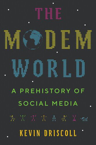 خرید و دانلود نسخه کامل کتاب The Modem World: A Prehistory of Social Media_68807423dcc45.jpeg خرید و دانلود نسخه کامل کتاب The Modem World: A Prehistory of Social Media