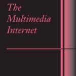 خرید و دانلود نسخه کامل کتاب The Multimedia Internet (Information Technology: Transmission, Processing and Storage)