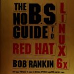 خرید و دانلود نسخه کامل کتاب The No B.S. Guide to Red Hat Linux 6.x