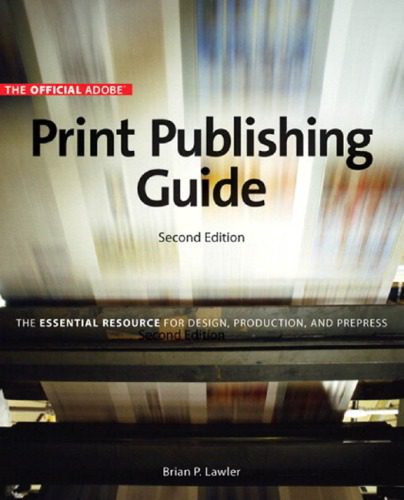 خرید و دانلود نسخه کامل کتاب The Official Adobe Print Publishing Guide_687dcf8f2341c.jpeg خرید و دانلود نسخه کامل کتاب The Official Adobe Print Publishing Guide