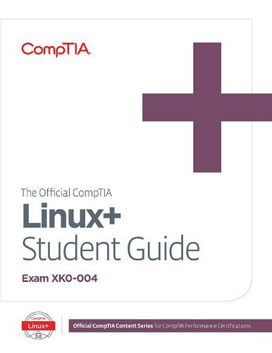 خرید و دانلود نسخه کامل کتاب The Official CompTIA Linux+ Student Guide (Exam XK0-004)_686cbb87ead89.jpeg خرید و دانلود نسخه کامل کتاب The Official CompTIA Linux+ Student Guide (Exam XK0-004)