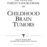 خرید و دانلود نسخه کامل کتاب The Official Parent’s Sourcebook on Childhood Brain Tumors: A Revised and Updated Directory for the Internet Age