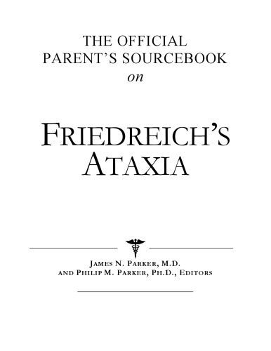 خرید و دانلود نسخه کامل کتاب The Official Parent’s Sourcebook on Friedreich’s Ataxia: A Revised and Updated Directory for the Internet Age_6883be175f133.jpeg خرید و دانلود نسخه کامل کتاب The Official Parent’s Sourcebook on Friedreich’s Ataxia: A Revised and Updated Directory for the Internet Age