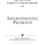 خرید و دانلود نسخه کامل کتاب The Official Parent’s Sourcebook on Incontinentia Pigmenti: A Revised and Updated Directory for the Internet Age