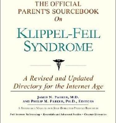 خرید و دانلود نسخه کامل کتاب The Official Parent’s Sourcebook on Klippel-Feil Syndrome: A Revised and Updated Directory for the Internet Age