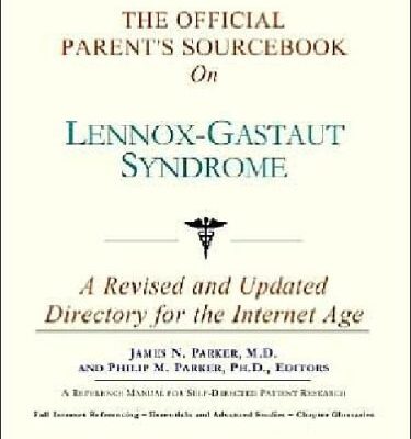 خرید و دانلود نسخه کامل کتاب The Official Parent’s Sourcebook on Lennox-Gastaut Syndrome: A Revised and Updated Directory for the Internet Age