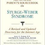 خرید و دانلود نسخه کامل کتاب The Official Parent’s Sourcebook on Sturge-Weber Syndrome: A Revised and Updated Directory for the Internet Age