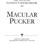 خرید و دانلود نسخه کامل کتاب The Official Patient’s Sourcebook on Macular Pucker: A Revised and Updated Directory for the Internet Age
