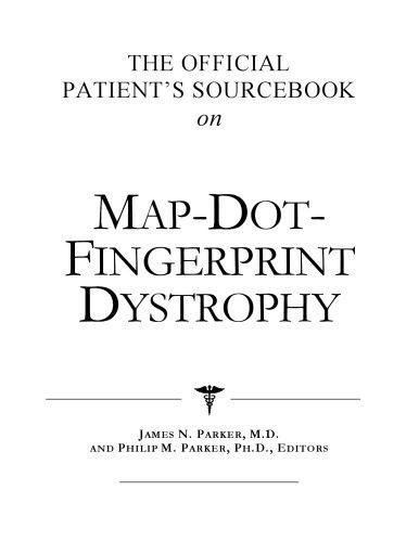خرید و دانلود نسخه کامل کتاب The Official Patient’s Sourcebook on Map-Dot-Fingerprint Dystrophy: A Revised and Updated Directory for the Internet Age_6883bff258738.jpeg خرید و دانلود نسخه کامل کتاب The Official Patient’s Sourcebook on Map-Dot-Fingerprint Dystrophy: A Revised and Updated Directory for the Internet Age