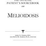 خرید و دانلود نسخه کامل کتاب The Official Patient’s Sourcebook on Melioidosis: A Revised and Updated Directory for the Internet Age