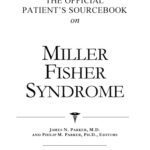 خرید و دانلود نسخه کامل کتاب The Official Patient’s Sourcebook on Miller Fisher Syndrome: A Revised and Updated Directory for the Internet Age