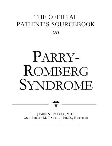 خرید و دانلود نسخه کامل کتاب The Official Patient’s Sourcebook on Parry-Romberg Syndrome: A Revised and Updated Directory for the Internet Age_6883a86bbf1db.jpeg خرید و دانلود نسخه کامل کتاب The Official Patient’s Sourcebook on Parry-Romberg Syndrome: A Revised and Updated Directory for the Internet Age