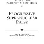 خرید و دانلود نسخه کامل کتاب The Official Patient’s Sourcebook on Progressive Supranuclear Palsy: A Revised and Updated Directory for the Internet Age