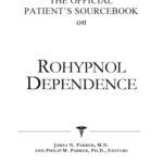 خرید و دانلود نسخه کامل کتاب The Official Patient’s Sourcebook on Rohypnol Dependence: A Revised and Updated Directory for the Internet Age