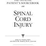 خرید و دانلود نسخه کامل کتاب The Official Patient’s Sourcebook on Spinal Cord Injury: A Revised and Updated Directory for the Internet Age