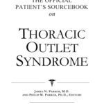 خرید و دانلود نسخه کامل کتاب The Official Patient’s Sourcebook on Thoracic Outlet Syndrome: A Revised and Updated Directory for the Internet Age