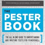 خرید و دانلود نسخه کامل کتاب The Pester Book: The All-in-One Guide to Understanding and Writing Tests for PowerShell
